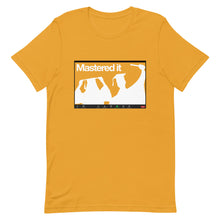 Load image into Gallery viewer, Mastered It via Zoom Tee