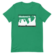 Load image into Gallery viewer, Mastered It via Zoom Tee