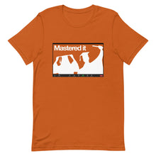 Load image into Gallery viewer, Mastered It via Zoom Tee